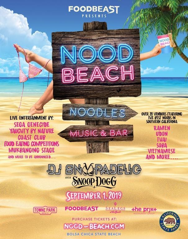 DJ SNOOP-A-DELIC (AKA SNOOP DOGG) TO HEADLINE FIRST ANNUAL NOOD BEACH NOODLE FESTIVAL IN HUNTINGTON BEACH PRESENTED BY PRJKT RESTAURANT GROUP AND FOODBEAST  ON SEPTEMBER 1