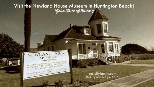 Visit Historic Newland House in Huntington Beach